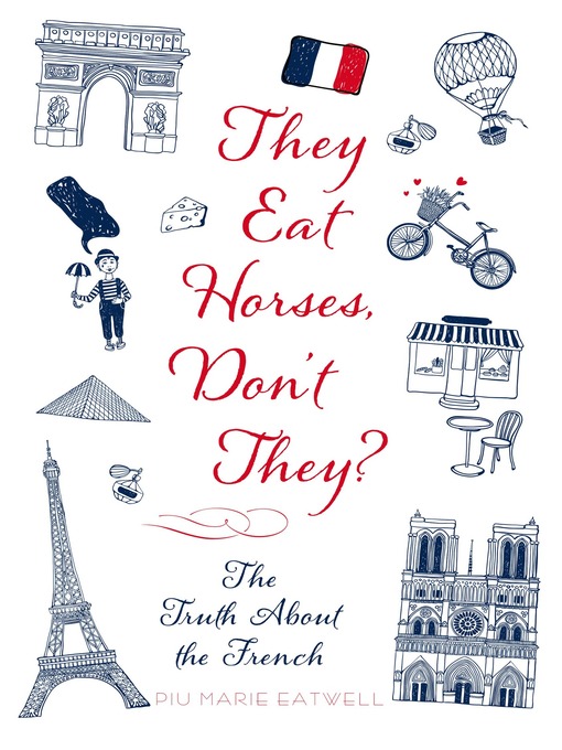 Title details for They Eat Horses, Don't They? by Piu Marie Eatwell - Wait list